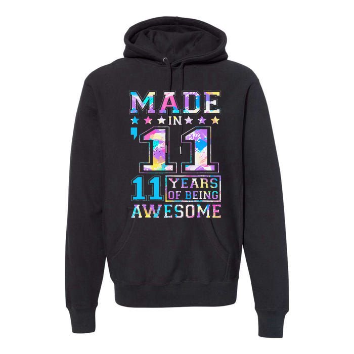 11 Year Old Gifts For 11th Birthday Gift Born In 2011 Premium Hoodie