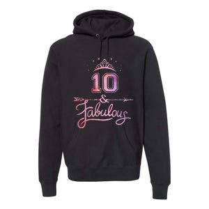 10 Years Old And Fabulous Girl 10th Birthday Premium Hoodie