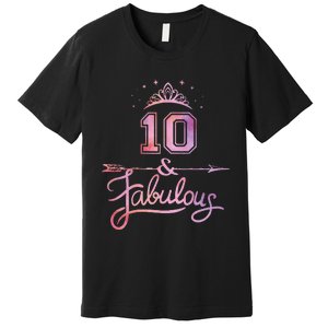 10 Years Old And Fabulous Girl 10th Birthday Premium T-Shirt