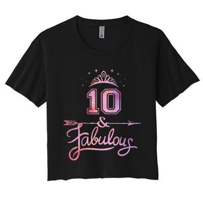 10 Years Old And Fabulous Girl 10th Birthday Women's Crop Top Tee