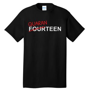 14 Year Old Birthday Ands Quarantine Tall T-Shirt