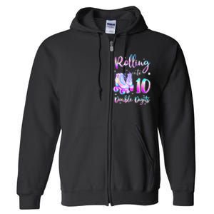 10 Years Old Birthday Girl Rolling Into 10th Double Digits Full Zip Hoodie