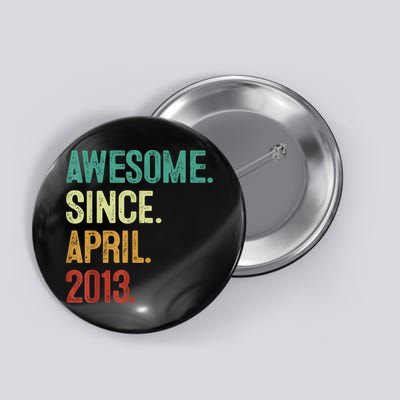 10 Years Old Awesome Since April 2013 10th Birthday Button