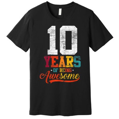 10 Years Of Being Awesome Gifts 10 Years Old 10th Birthday Premium T-Shirt