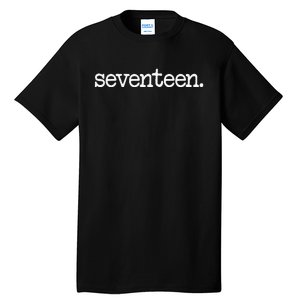 17 Years Old Seventeen. 17th Birthday Gift Tall T-Shirt