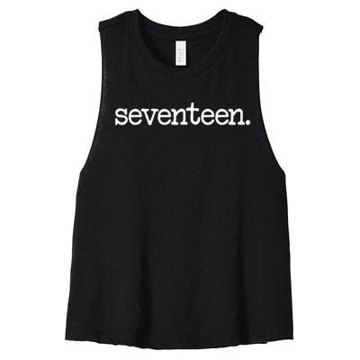 17 Years Old Seventeen. 17th Birthday Gift Women's Racerback Cropped Tank