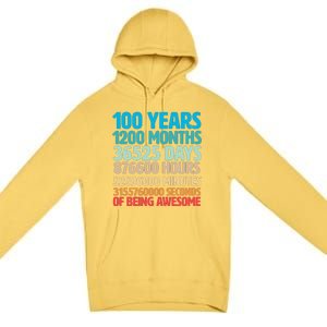 100 Years Of Being Awesome 100th Birthday Time Breakdown Premium Pullover Hoodie