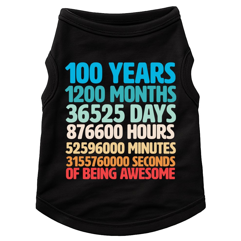 100 Years Of Being Awesome 100th Birthday Time Breakdown Doggie Tank