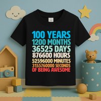 100 Years Of Being Awesome 100th Birthday Time Breakdown Toddler T-Shirt