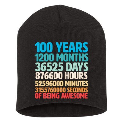 100 Years Of Being Awesome 100th Birthday Time Breakdown Short Acrylic Beanie