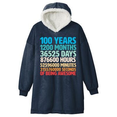 100 Years Of Being Awesome 100th Birthday Time Breakdown Hooded Wearable Blanket