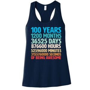 100 Years Of Being Awesome 100th Birthday Time Breakdown Women's Racerback Tank