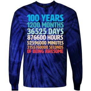 100 Years Of Being Awesome 100th Birthday Time Breakdown Tie-Dye Long Sleeve Shirt