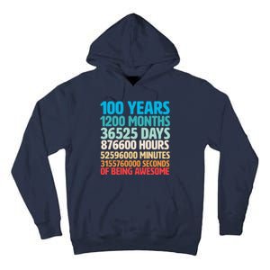 100 Years Of Being Awesome 100th Birthday Time Breakdown Tall Hoodie