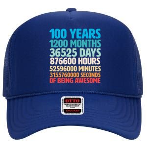 100 Years Of Being Awesome 100th Birthday Time Breakdown High Crown Mesh Back Trucker Hat