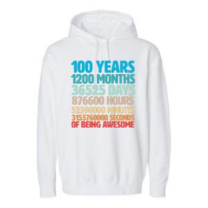 100 Years Of Being Awesome 100th Birthday Time Breakdown Garment-Dyed Fleece Hoodie