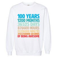 100 Years Of Being Awesome 100th Birthday Time Breakdown Garment-Dyed Sweatshirt