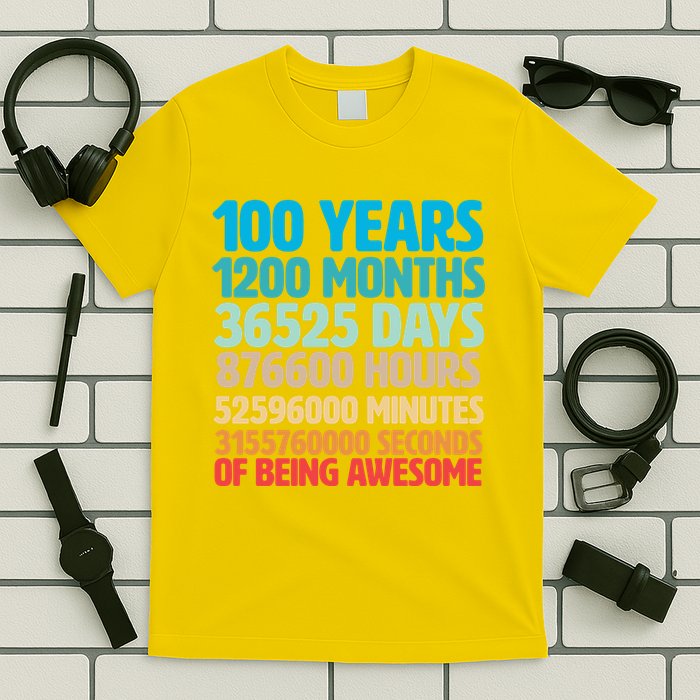 100 Years Of Being Awesome 100th Birthday Time Breakdown T-Shirt