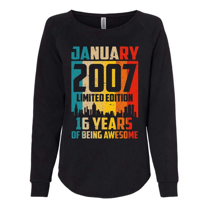 16 Years Old Gifts Vintage January 2007 16th Birthday Womens California Wash Sweatshirt