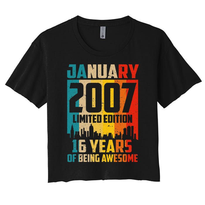 16 Years Old Gifts Vintage January 2007 16th Birthday Women's Crop Top Tee