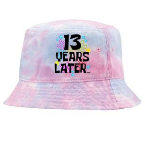 13 Year Old Birthday Gifts Thirteen 13 Years Later Tie-Dyed Bucket Hat