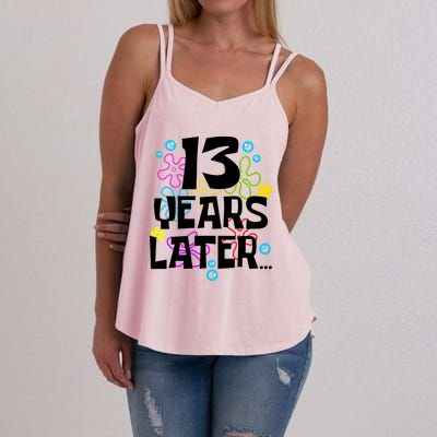 13 Year Old Birthday Gifts Thirteen 13 Years Later Women's Strappy Tank