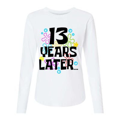 13 Year Old Birthday Gifts Thirteen 13 Years Later Womens Cotton Relaxed Long Sleeve T-Shirt