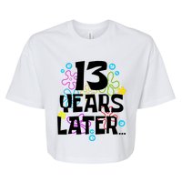 13 Year Old Birthday Gifts Thirteen 13 Years Later Bella+Canvas Jersey Crop Tee