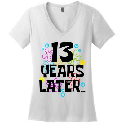 13 Year Old Birthday Gifts Thirteen 13 Years Later Women's V-Neck T-Shirt