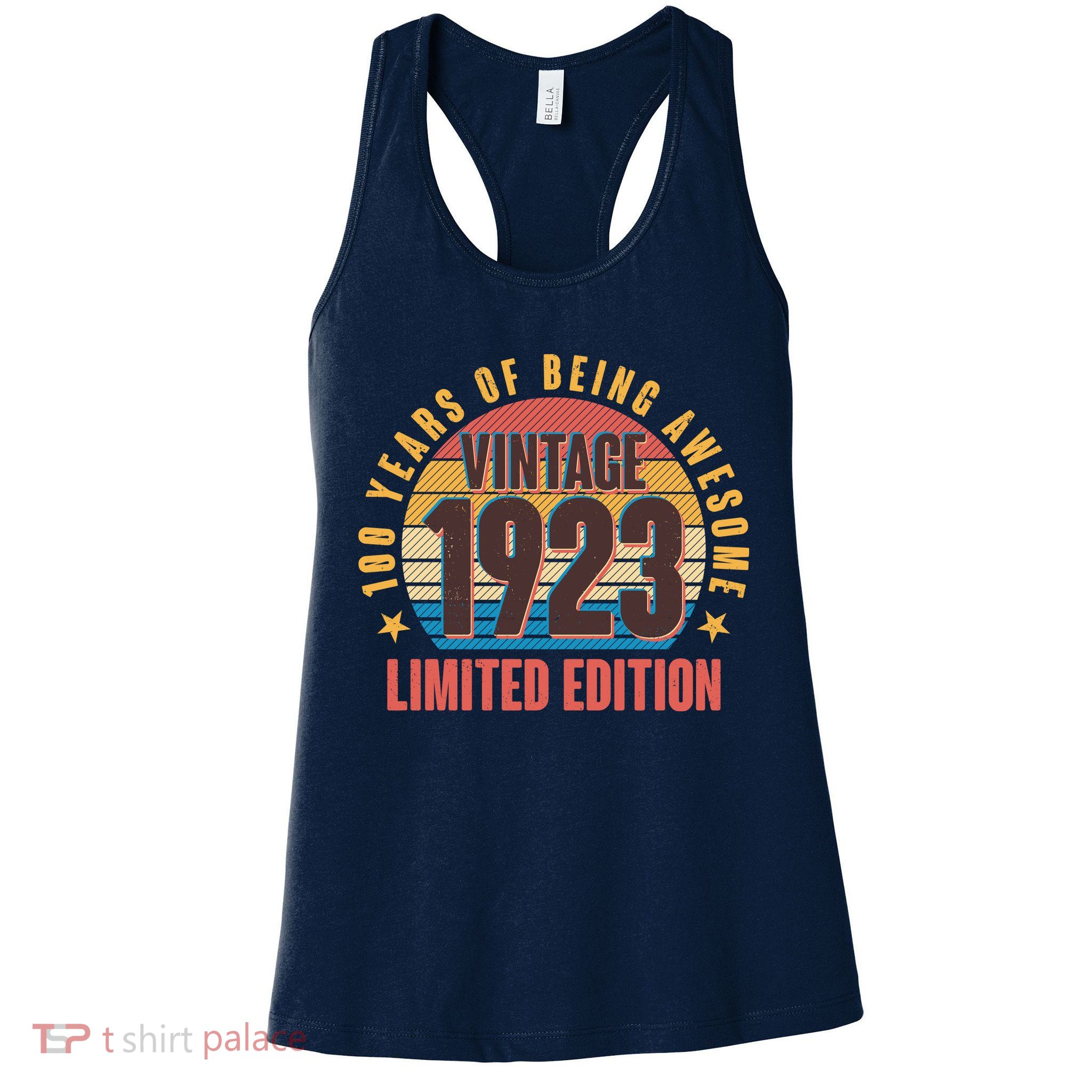 100 Years Of Being Awesome 1923 Limited Edition Vintage Retro Womens Tank Top