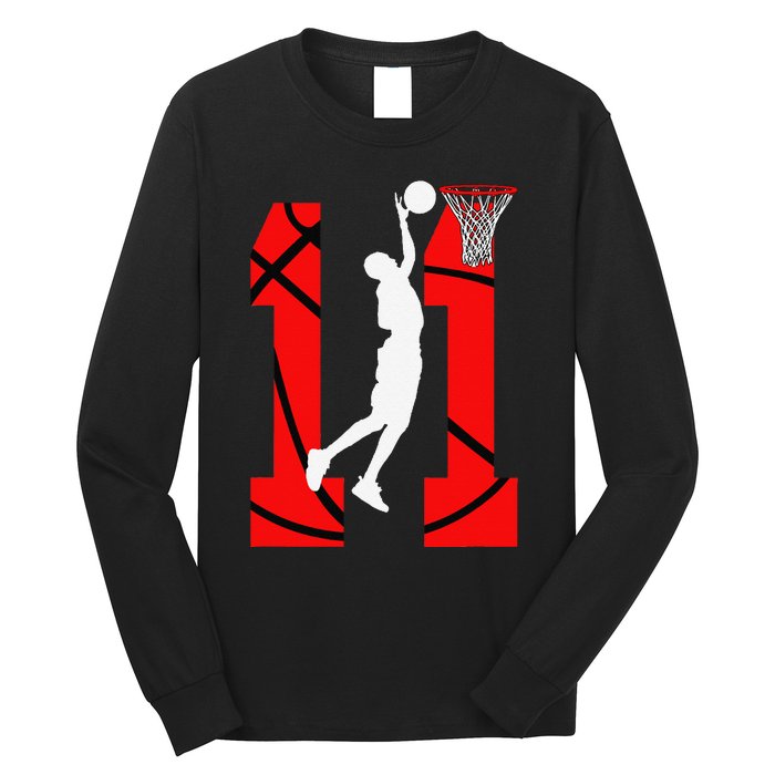 11 Years Old 11th Birthday Basketball Lovers Long Sleeve Shirt