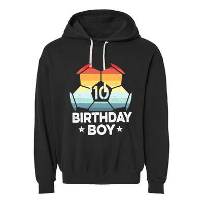 10 Year Old Soccer Player Gifts 10th Birthday Boy Tenth Bday Garment-Dyed Fleece Hoodie