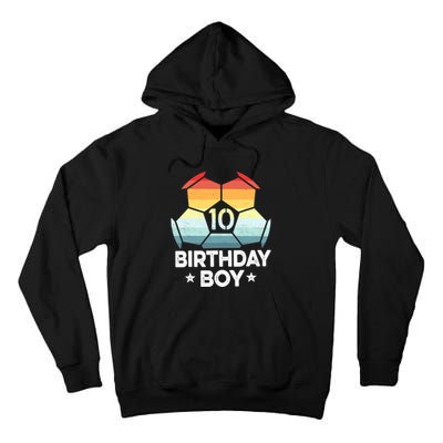 10 Year Old Soccer Player Gifts 10th Birthday Boy Tenth Bday Tall Hoodie