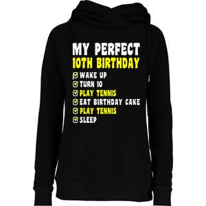 10 Years Old My Perfect 10th Birthday Tennis 10th Birthday Womens Funnel Neck Pullover Hood