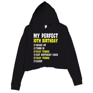 10 Years Old My Perfect 10th Birthday Tennis 10th Birthday Crop Fleece Hoodie