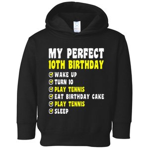 10 Years Old My Perfect 10th Birthday Tennis 10th Birthday Toddler Hoodie