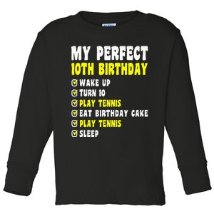 10 Years Old My Perfect 10th Birthday Tennis 10th Birthday Toddler Long Sleeve Shirt