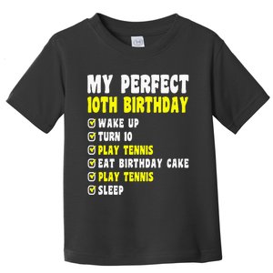 10 Years Old My Perfect 10th Birthday Tennis 10th Birthday Toddler T-Shirt