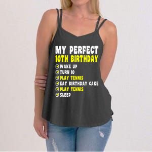 10 Years Old My Perfect 10th Birthday Tennis 10th Birthday Women's Strappy Tank