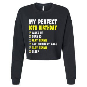 10 Years Old My Perfect 10th Birthday Tennis 10th Birthday Cropped Pullover Crew