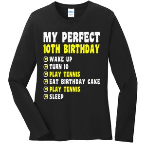 10 Years Old My Perfect 10th Birthday Tennis 10th Birthday Ladies Long Sleeve Shirt