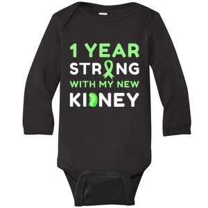 1 Year Strong With My New Kidney Transplant Anniversary Baby Long Sleeve Bodysuit