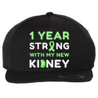 1 Year Strong With My New Kidney Transplant Anniversary Wool Snapback Cap