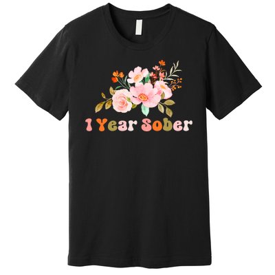 1 Year Sober Gift Sober Anniversary Gift Sobriety Gift Recovery Soberversary Premium T-Shirt