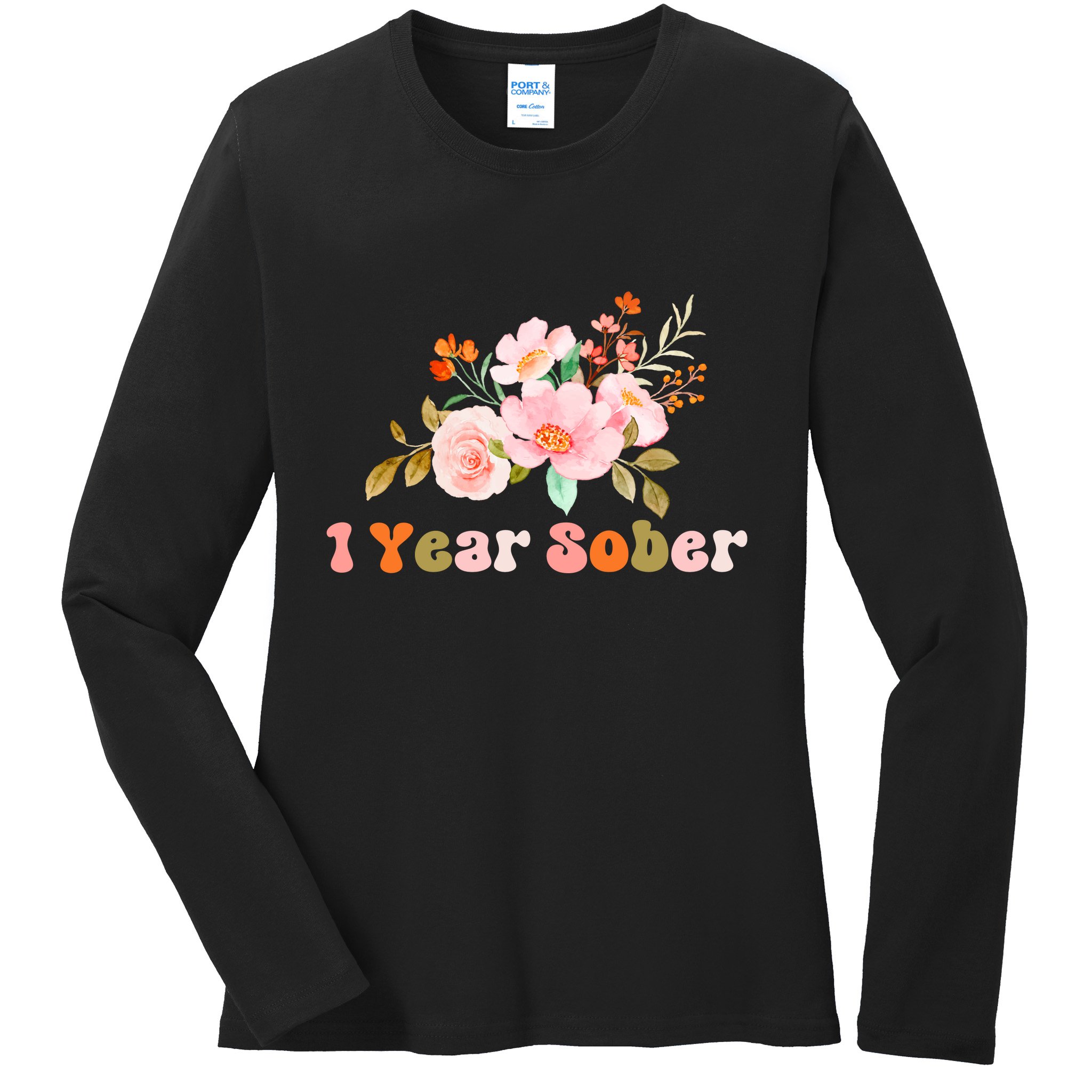 1 Year Sober Gift Sober Anniversary Gift Sobriety Gift Recovery Soberversary Ladies Long Sleeve Shirt