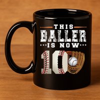 10 Years This Baller Is Now 10 Baseball 10th Birthday 11oz C Handle Ceramic Mug
