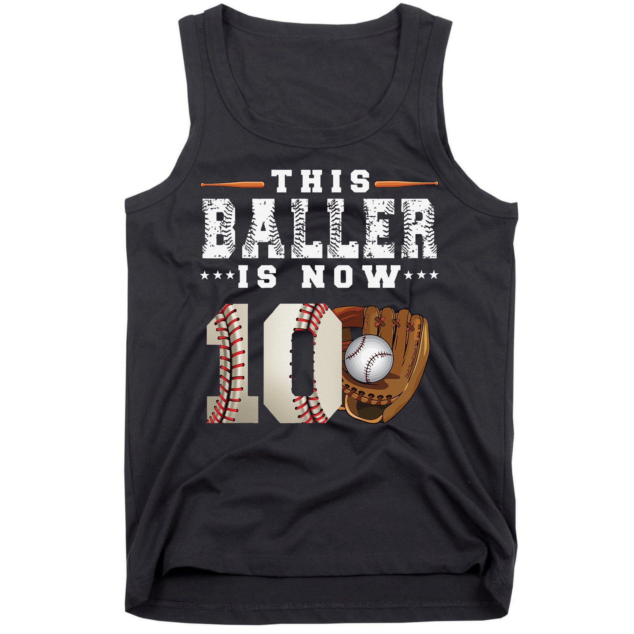 10 Years This Baller Is Now 10 Baseball 10th Birthday Tank Top