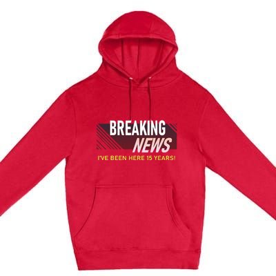 15 Year Work Anniversary 15th Employee Appreciation Premium Pullover Hoodie