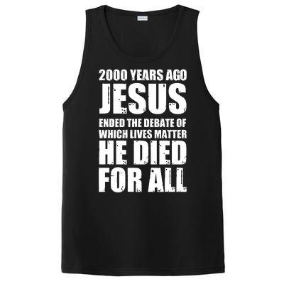 2000 Years Ago Jesus Ended The Debate Of Which Lives Matter PosiCharge Competitor Tank