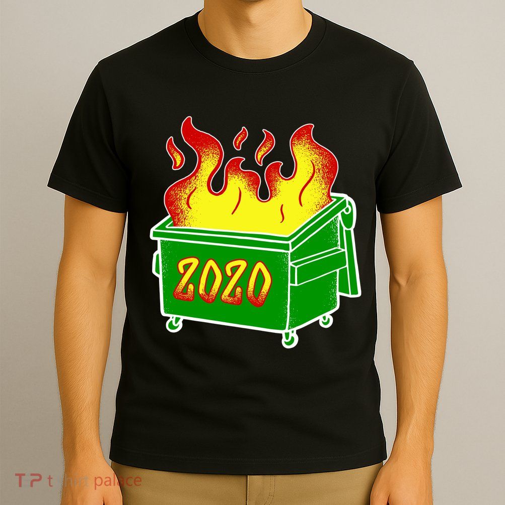 2020 Dumpster Fire Funny Disaster T-Shirt